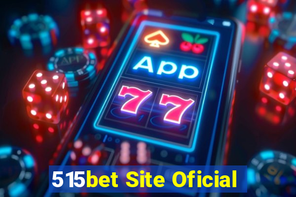 515bet Site Oficial
